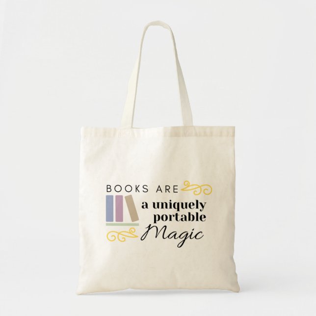 Books Are a Uniquely Portable Magic Tote Bag (Front)