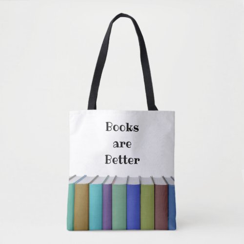 Books are Better double_sided Tote Bag