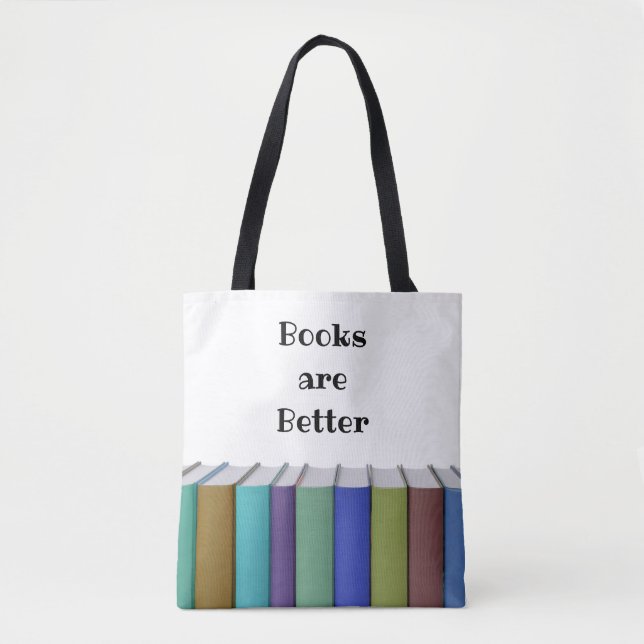 Books are Better double-sided Tote Bag (Front)