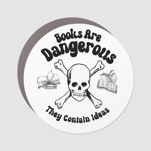 Books are Dangerous Car Magnet