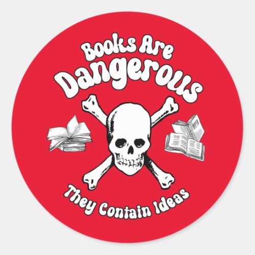 Books are Dangerous Classic Round Sticker