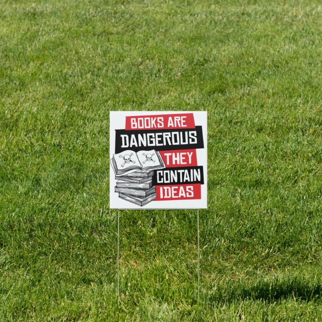 Books are dangerous they contain ideas sign (Insitu)