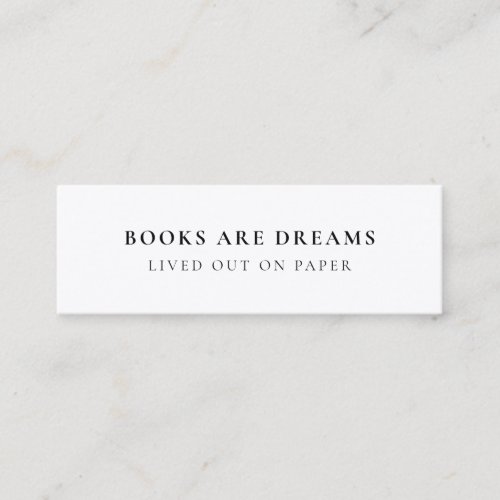 Books are Dreams  Minimalist Bookmark Card