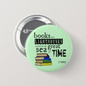 Books are Lighthouses in the Great Sea of Time Button (Front & Back)