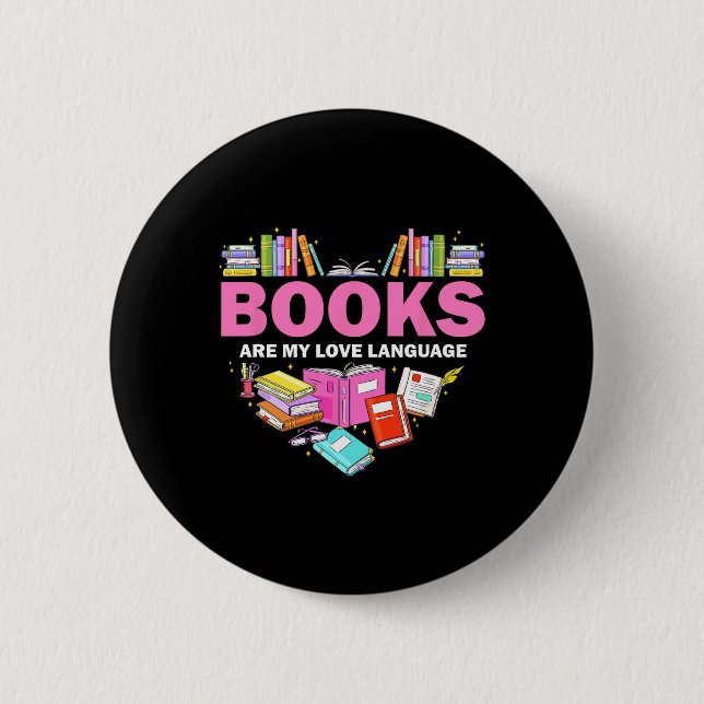 Books Are My Love Language Reading Lover Librarian Button (Front)