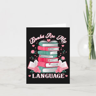Books Are My Love Language Reading Lover Librarian Card