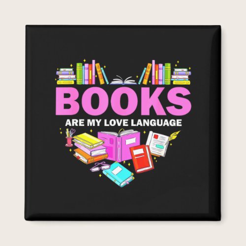 Books Are My Love Language Reading Lover Librarian Magnet Books Are My Love Language Reading Lover Librarian Magnet
