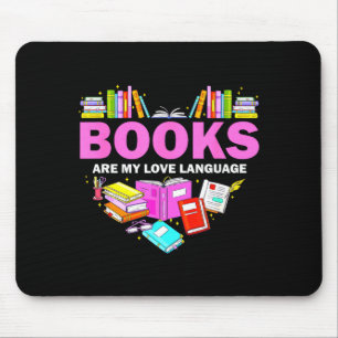 Books Are My Love Language Reading Lover Librarian Mouse Pad