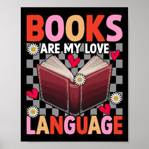 Books Are My Love Language Reading Lover Librarian Poster