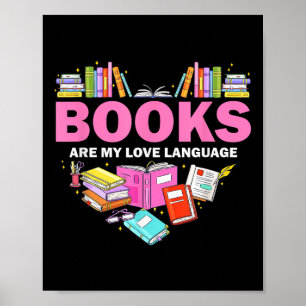 Books Are My Love Language Reading Lover Librarian Poster