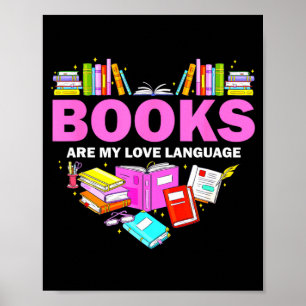Books Are My Love Language Reading Lover Librarian Poster