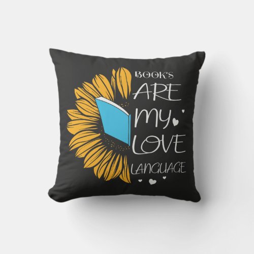 Books are my love language throw pillow