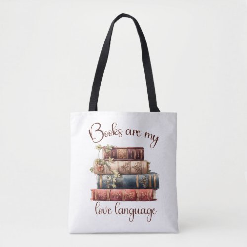 Books Are My Love Language Tote Bag
