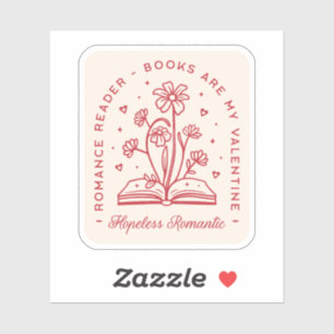 Books are my valentine hopeless romantic bookish sticker