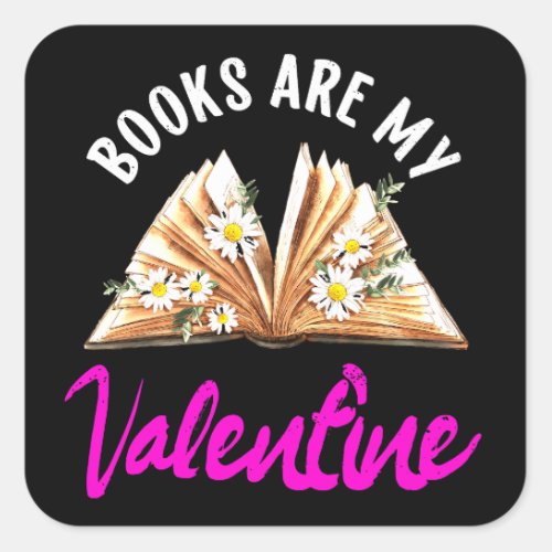Books Are My Valentine Valentines Day Librarian Square Sticker