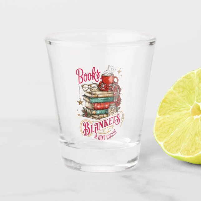 Books Blankets and Hot Cocoa  Shot Glass (Front)