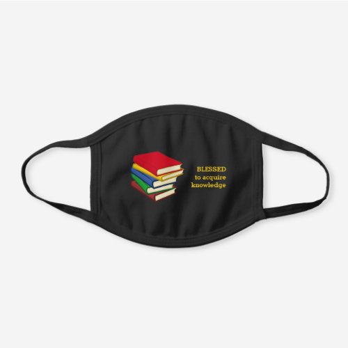 Books BLESSED TO ACQUIRE KNOWLEDGE Customizable Black Cotton Face Mask