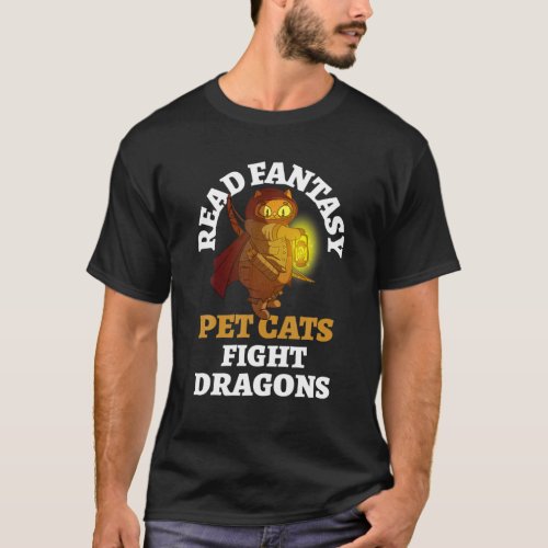 Books Cat Dragons Funny Bookish Bookworm Fantasy B T_Shirt