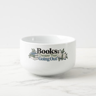 Books: Cheaper Than Going Out Funny Bookish Soup Mug
