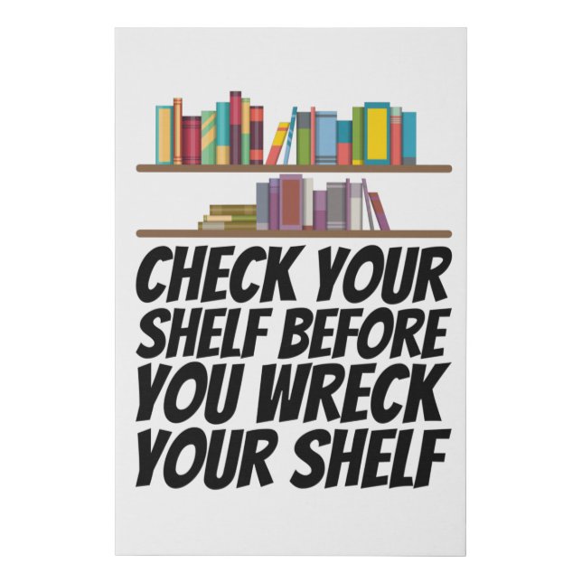Books - Check Your Shelf Faux Canvas Print (Front)
