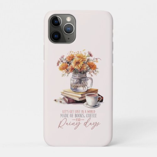 Books Coffee and Rainy Days iPhone 11 Pro Case
