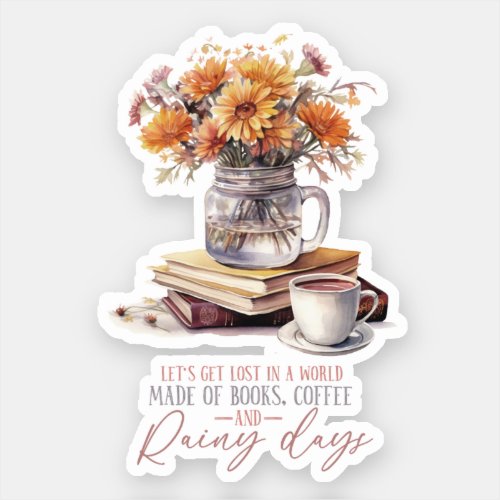 Books Coffee and Rainy Days Sticker