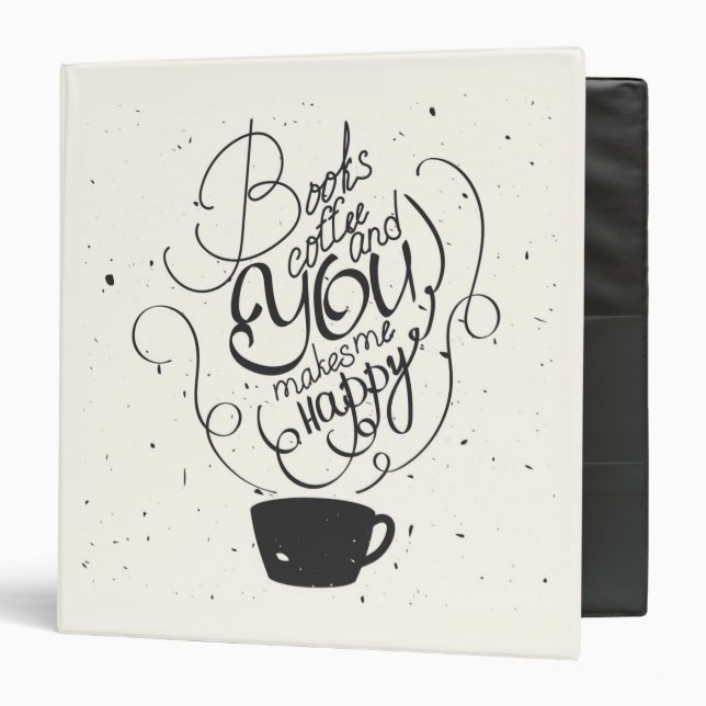 Books Coffee And You Makes Me Happy Binder (Front/Inside)