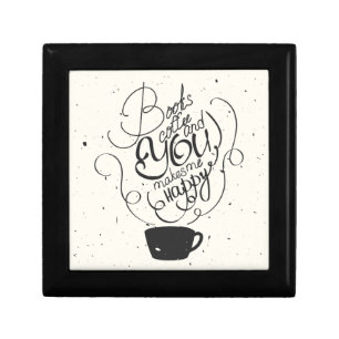 Books Coffee And You Makes Me Happy Keepsake Box