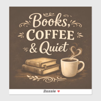 Books, Coffee & Quiet – Dark Academia Book Lover Sticker