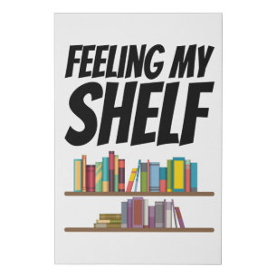 Books - Feeling My Shelf Faux Canvas Print
