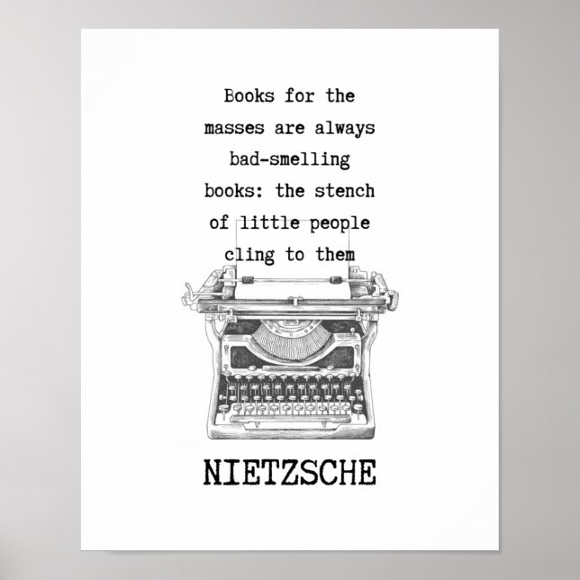 BOOKS for the masses STINK quote by Nietzsche Poster (Front)