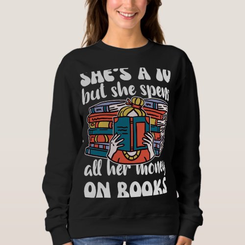 Books Friend  Saying Read Book  3 Sweatshirt