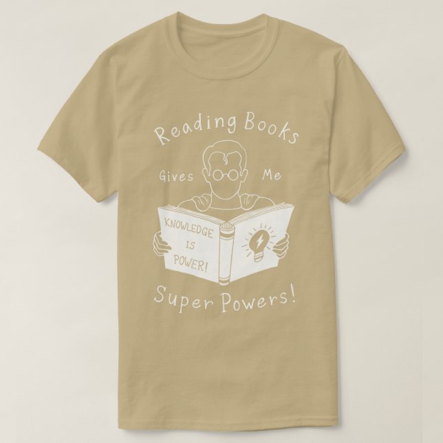 Books Give Me Super Powers  T-Shirt (Design Front)