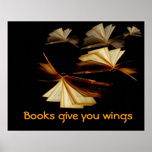 Books give you wings poster | Zazzle