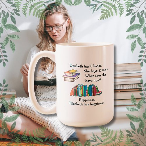 Books  Happiness Love to Read Coffee Mug