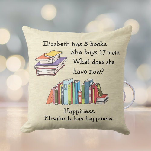Books = Happiness, Love to Read Throw Pillow