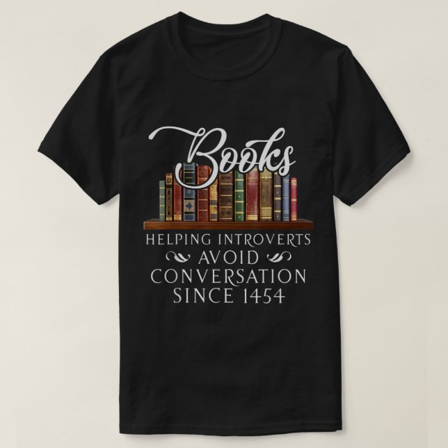 Books helping introverts avoid conversation T-Shir T-Shirt (Design Front)