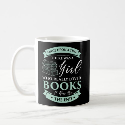 Books Loving Girl Shirt I Read Fairy Tale Bookahol Coffee Mug