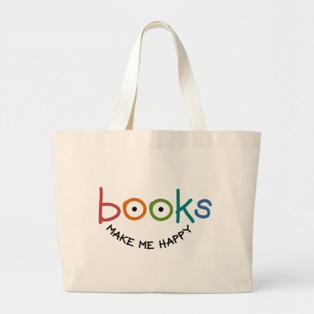 Books Make Me Happy Large Tote Bag