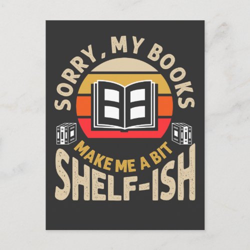Books Make Me Shelfish Librarian Book Nerd Postcard