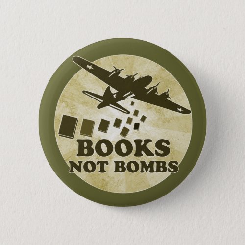 Books not bombs pinback button