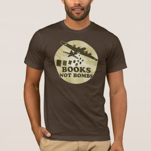 Books not Bombs T_Shirt