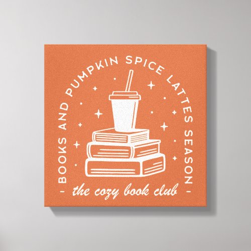 Books  Pumpkin Spice Season Canvas Print