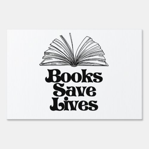 Books Save Lives Sign