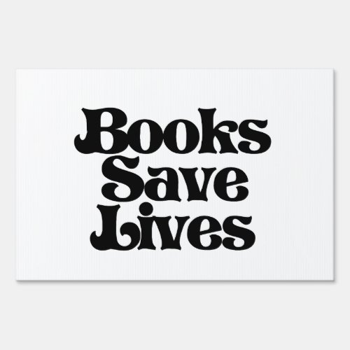Books Save Lives Sign