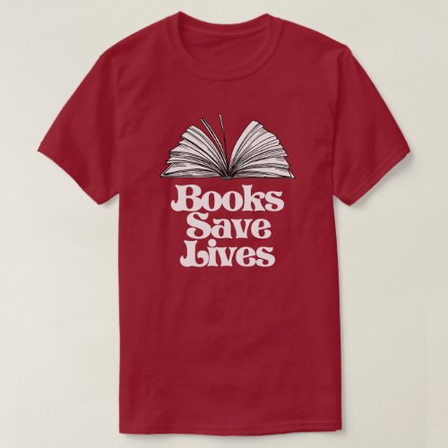 Books Save Lives T_Shirt