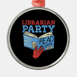 Books - The Librarian Party Book Lover Gift Metal Ornament