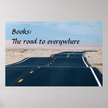 Books: The Road To Everywhere Poster by StuffOrSomething at Zazzle