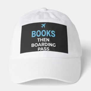 Books Then Boarding Pass Sweatshirt – Book Lover Hat