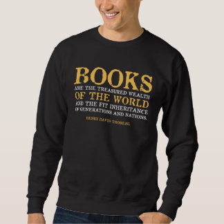 Books Treasured Wealth Anarchism Libertarian Quote Sweatshirt
